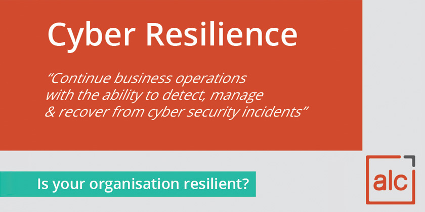 Cyber Resilience – discover what makes an organisation more resilient